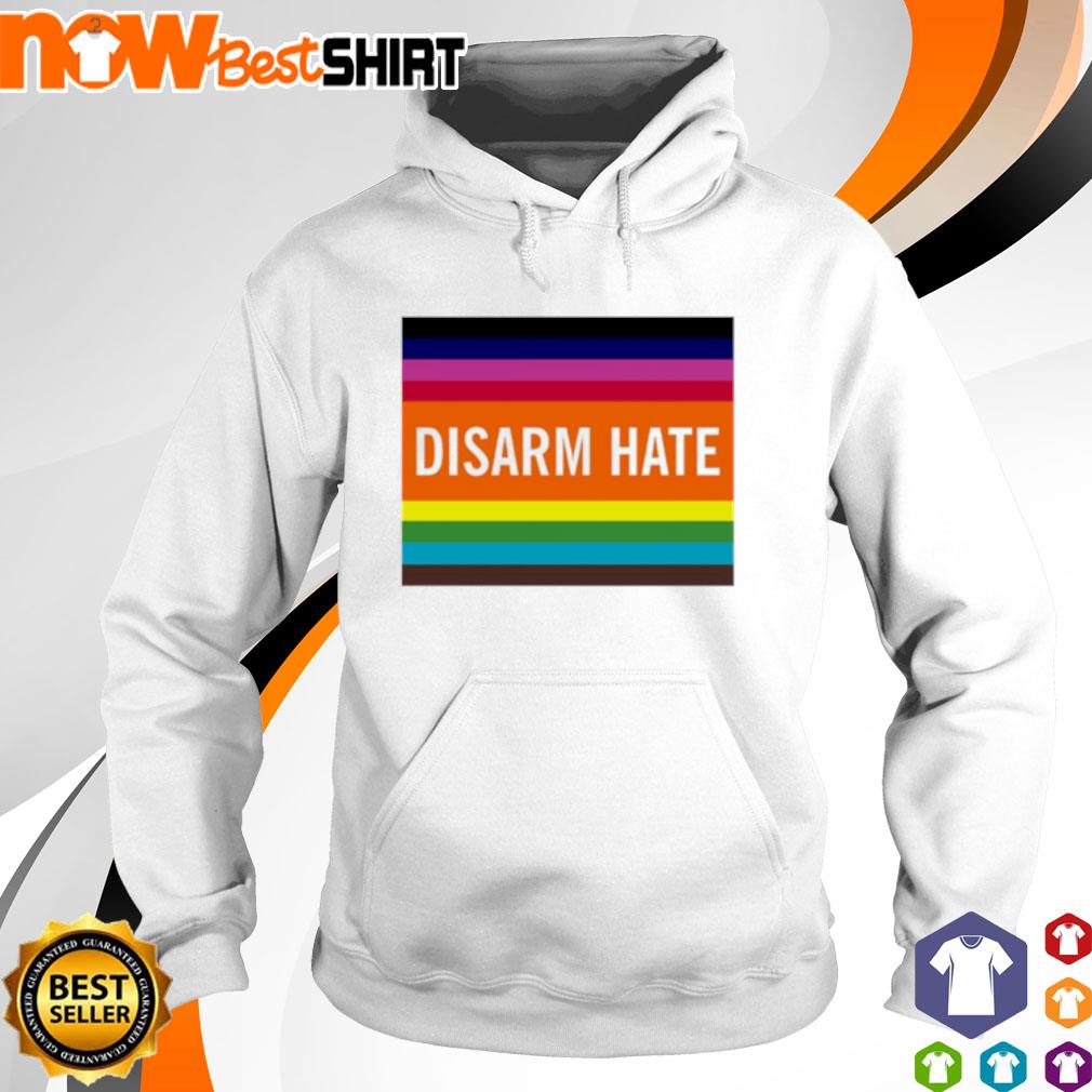 Disarm Hate s hoodie