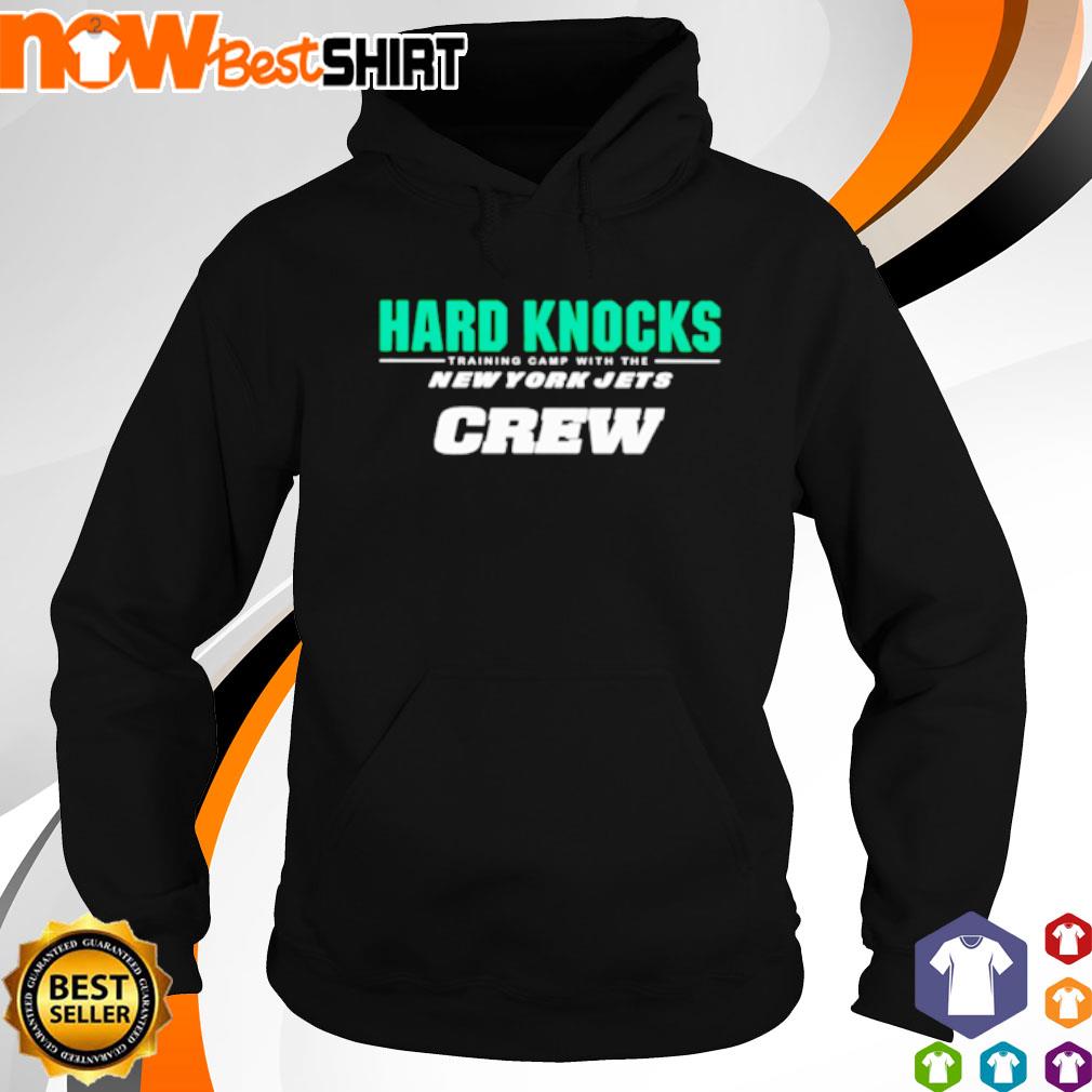 Hard knocks training camp with the New York Jets crew s hoodie