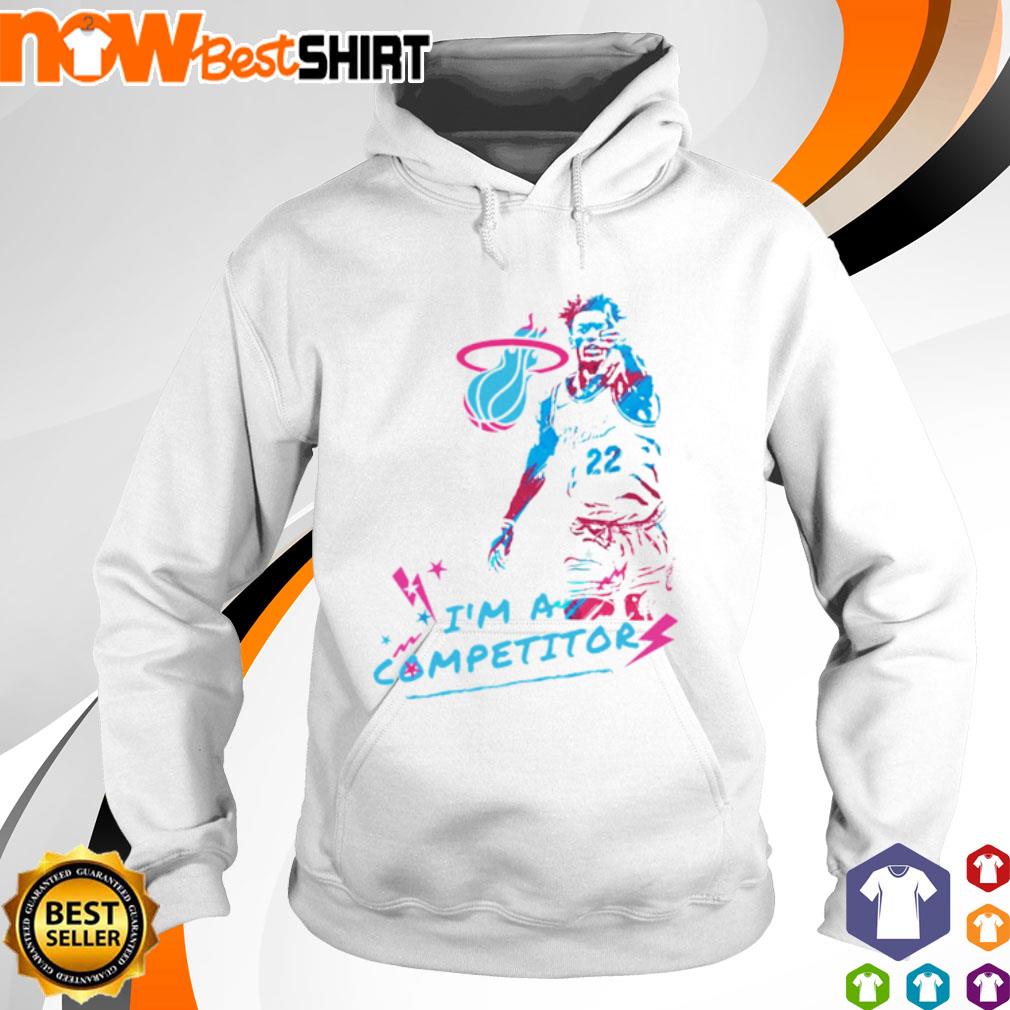 Miami Heat Jimmy Butler I'm a competitor s hoodie