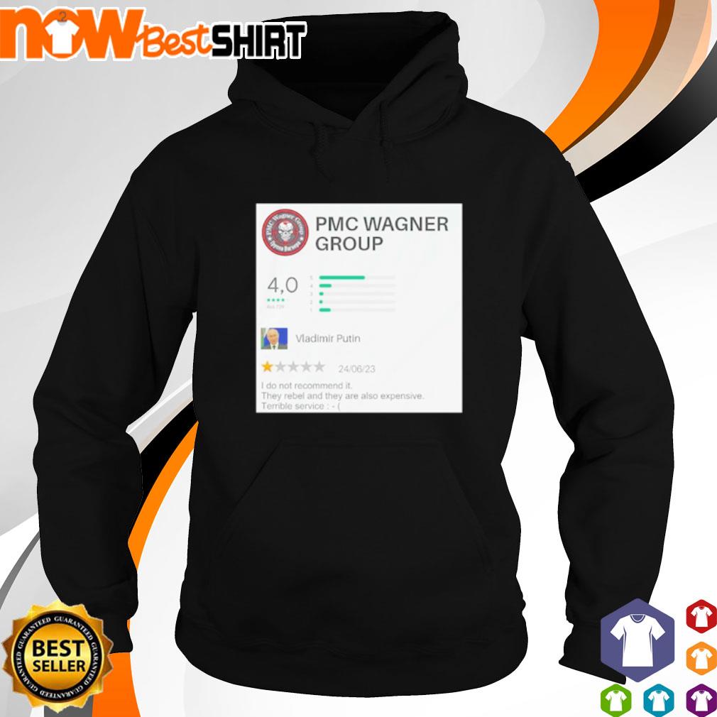 PMC Wagner group Vladimir Putin I do not recommend it s hoodie