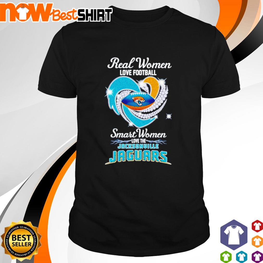 Real women love football smart women love the Jacksonville Jaguars shirt