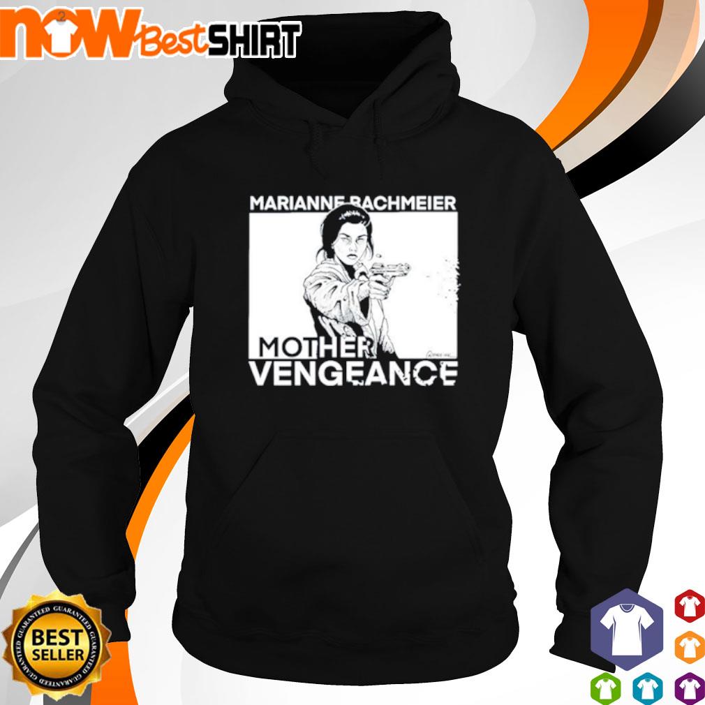 Marianne bachmeier mother vengeance s hoodie