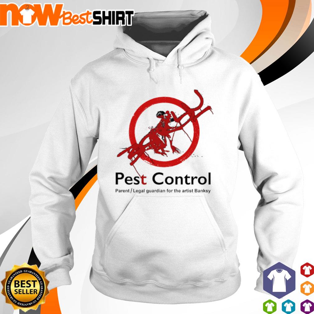 Pest control parent legal guardian for the artist banksy s hoodie