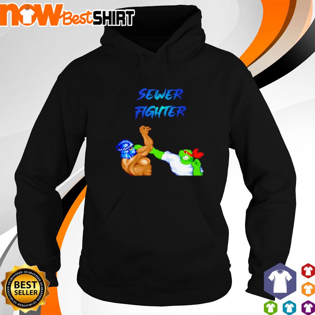 Sewer Fighter s hoodie