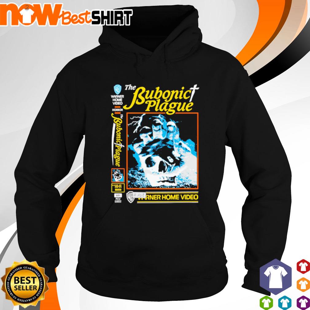The bubonict plague warner home video s hoodie