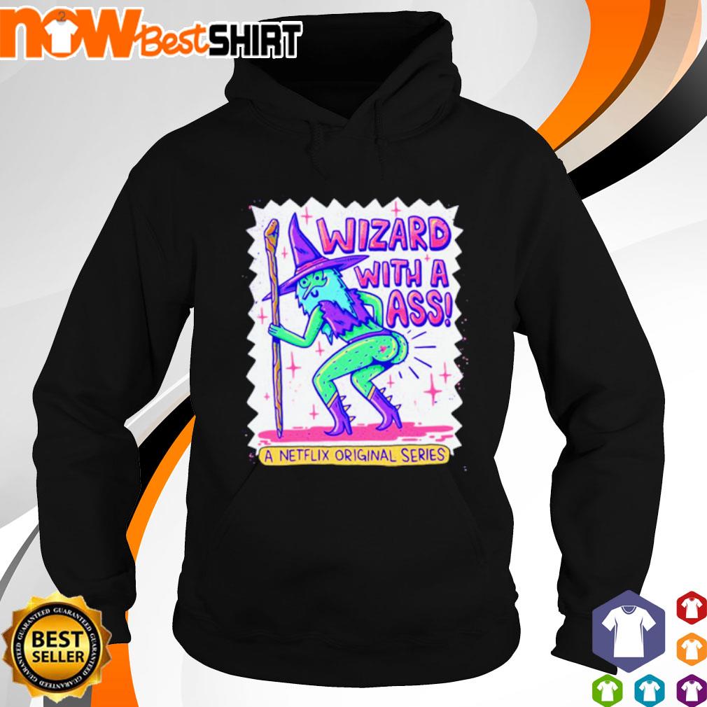 Wizard with a ass a netflix original series s hoodie