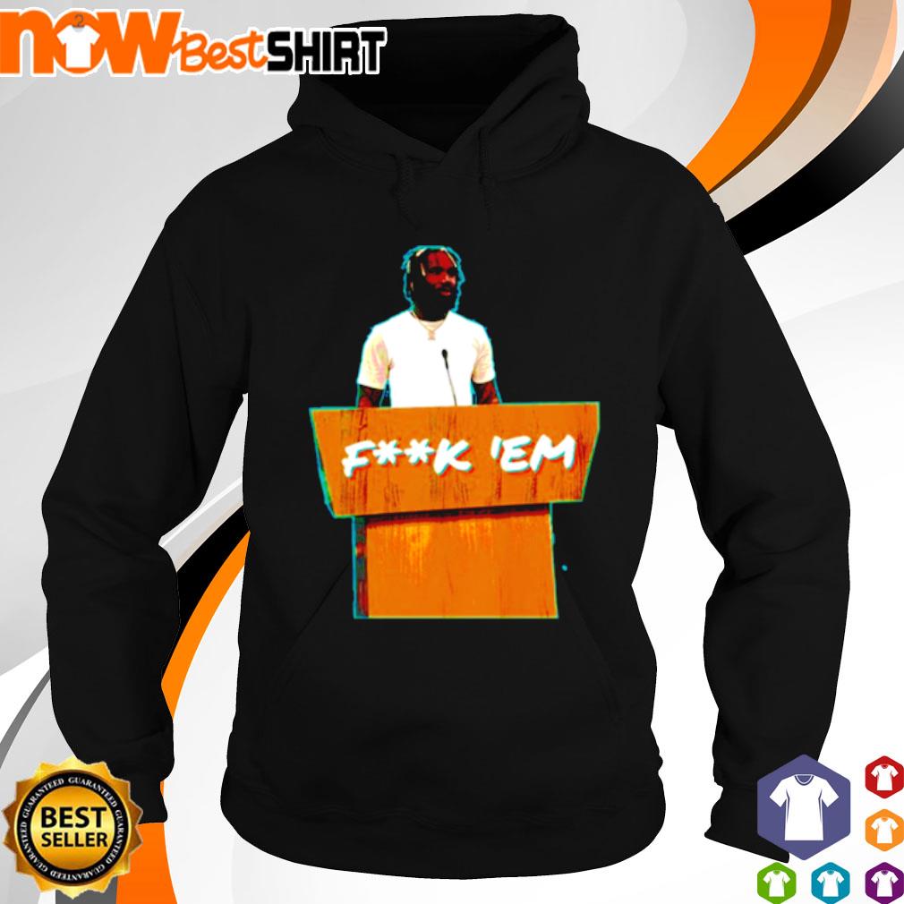 Xavien Howard Miami Dolphins Fuck Em' Shirt, hoodie, sweater, long sleeve  and tank top