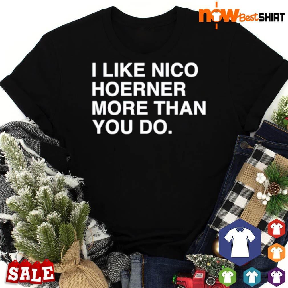 Official I Like Nico Hoerner More Than You Do Shirt, hoodie
