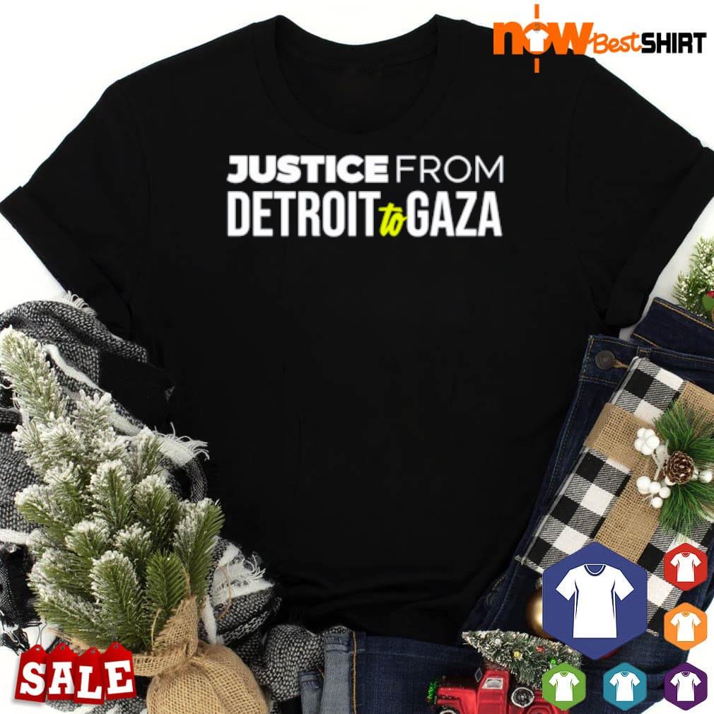 Justice from detroit to gaza shirt
