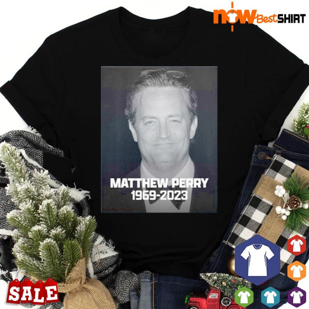 Matthew Perry 1969 - 2023 shirt