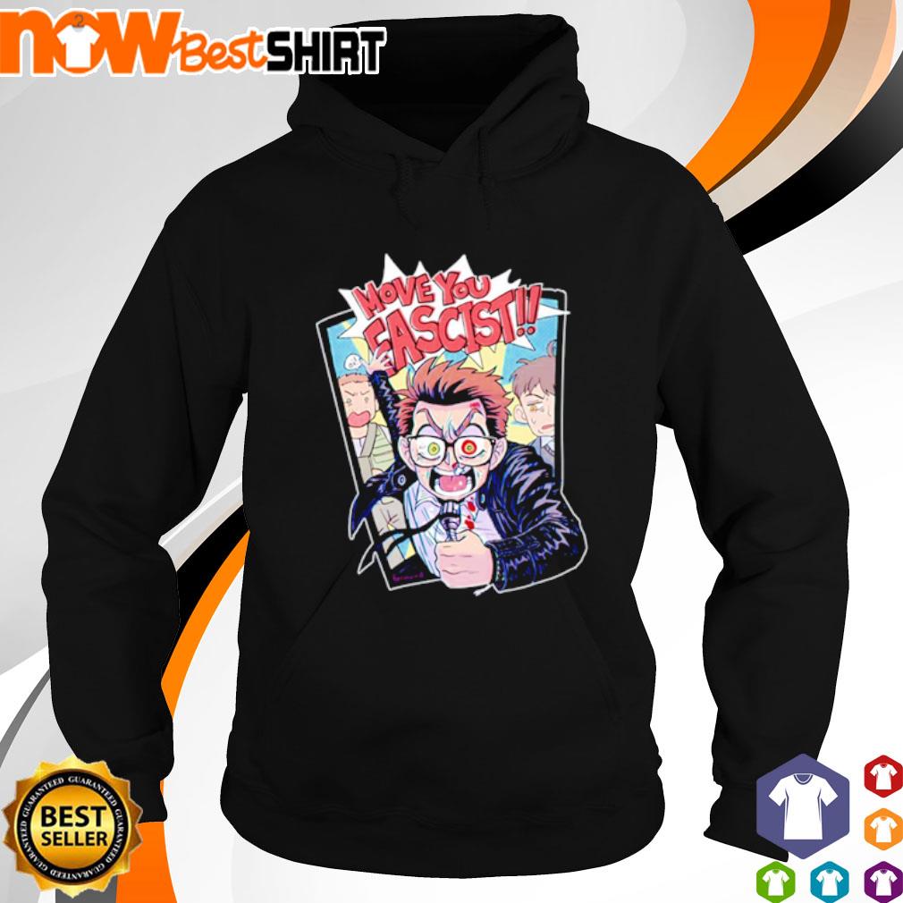 Move you fascist s hoodie