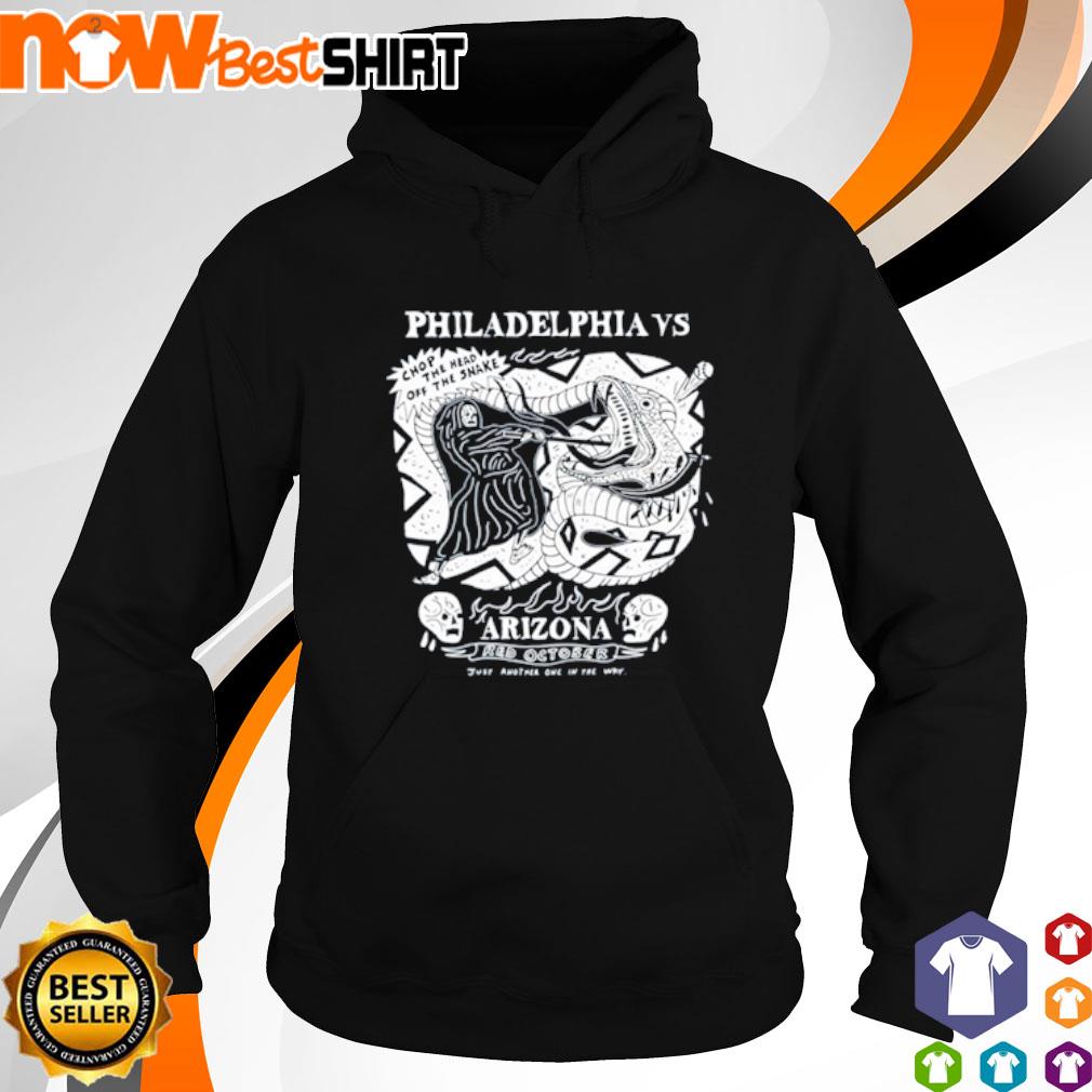 Philadelphia vs chop the head off the snake Arizona s hoodie