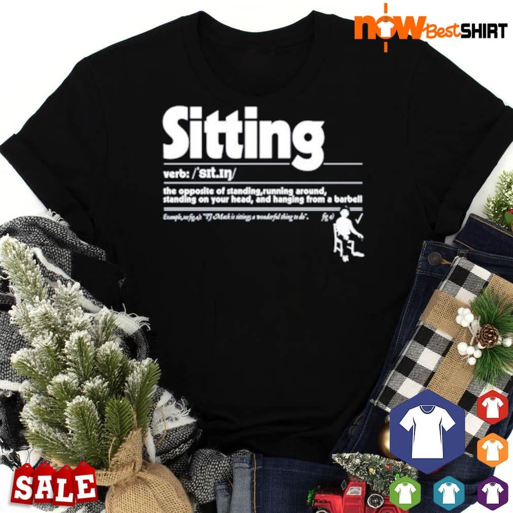 Sitting verb the opposite of standing running around shirt Sitting verb the opposite of standing running around shirt