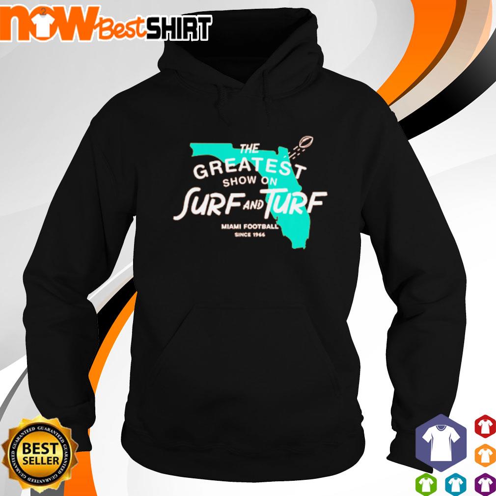 The greatest show on surf and turf Miami s hoodie