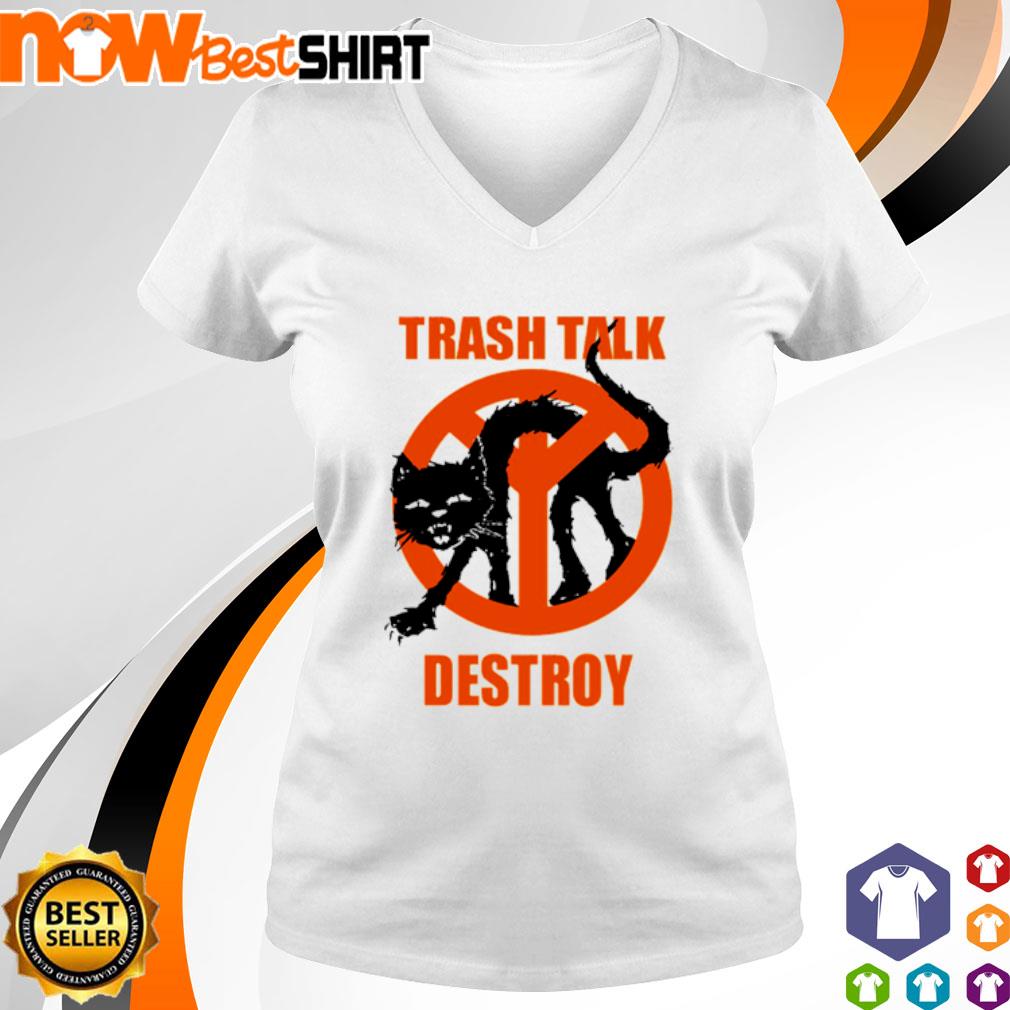 Trash Talk Destroy Cat Shirt