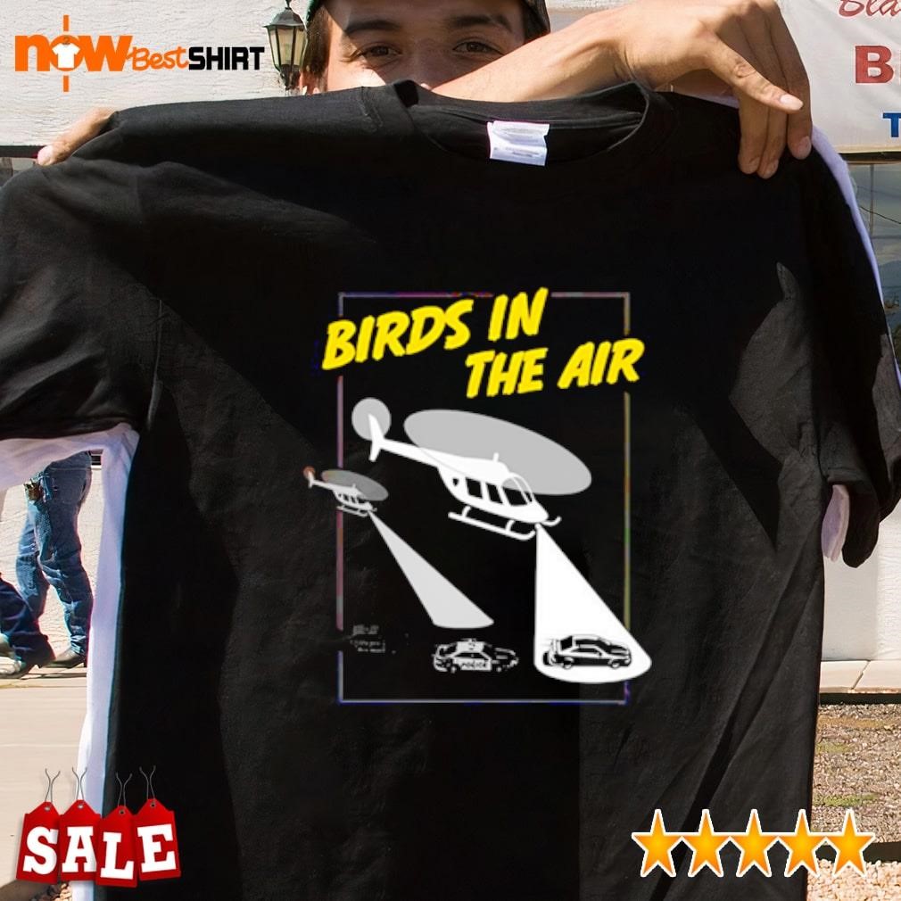 Birds in the air shirt
