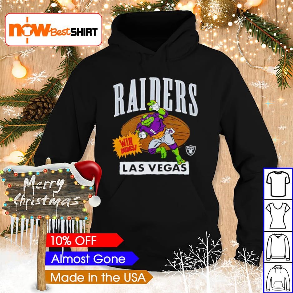 Donatello x Las Vegas Raiders Win Dudes shirt hoodie