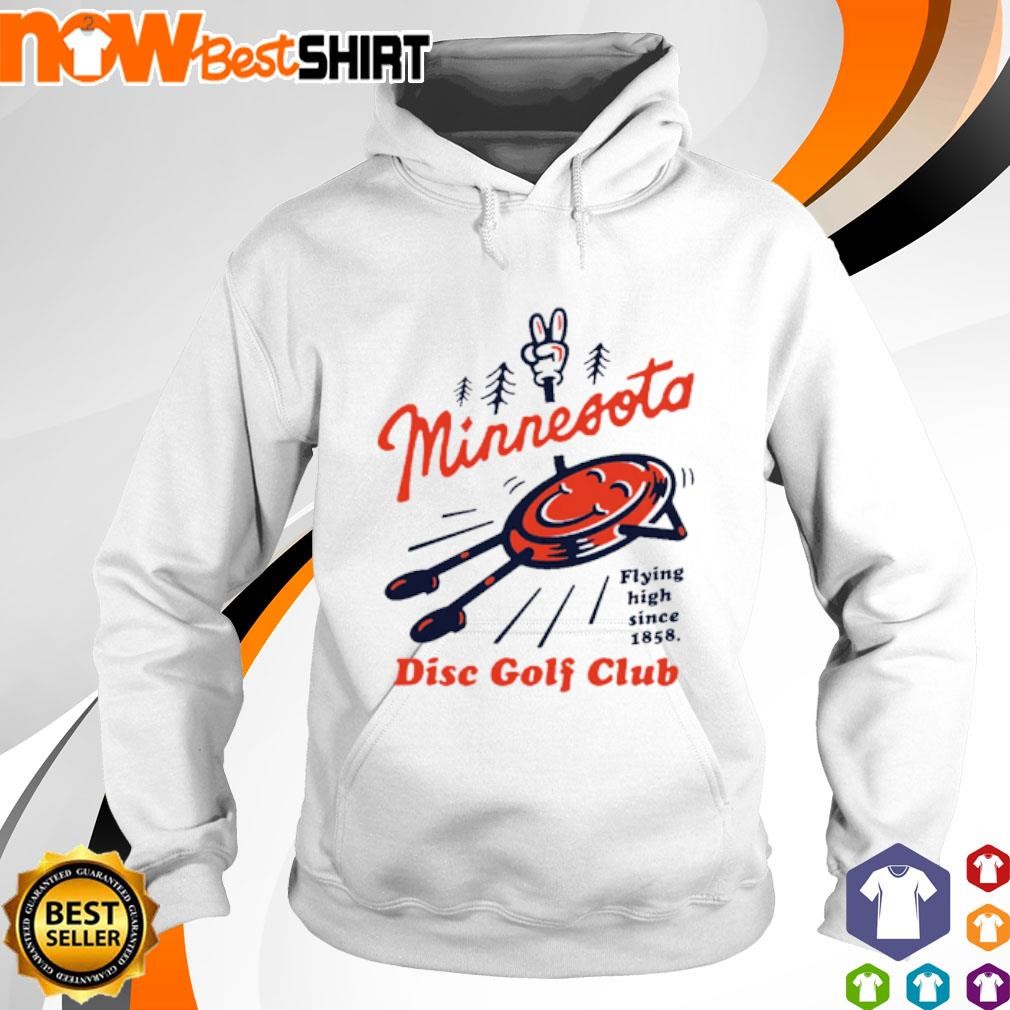 Minnesota disc golf club flying high since 1858 shirt hoodie