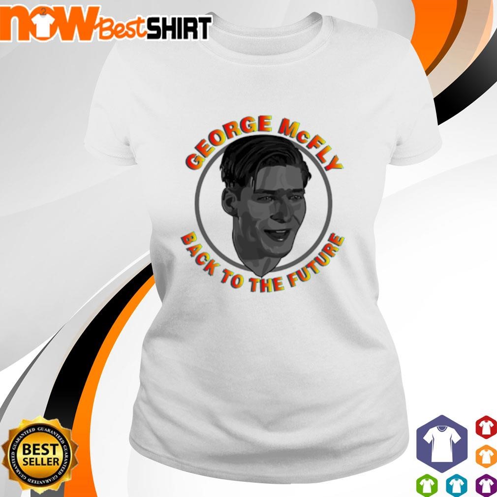 George Mcfly back to the future ladies-tee