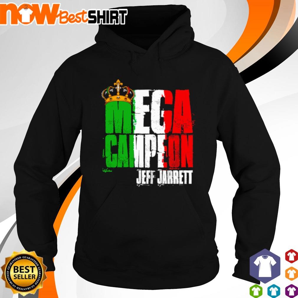 My World with Jeff Jarrett Mega Campeon hoodie