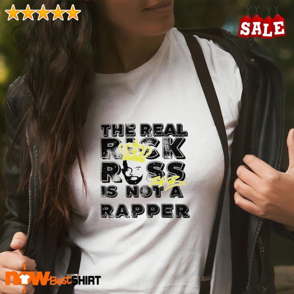 Freeway Rick The Real Rick Ross is not a rapper shirt