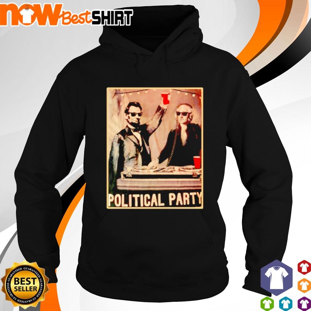 George Washington and Abraham Lincoln Political Party hoodie