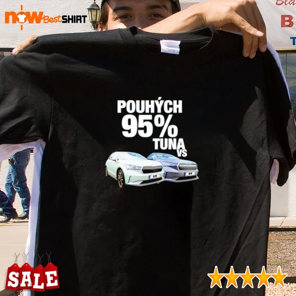 Pouhých 95 % Tuna vs Cars shirt