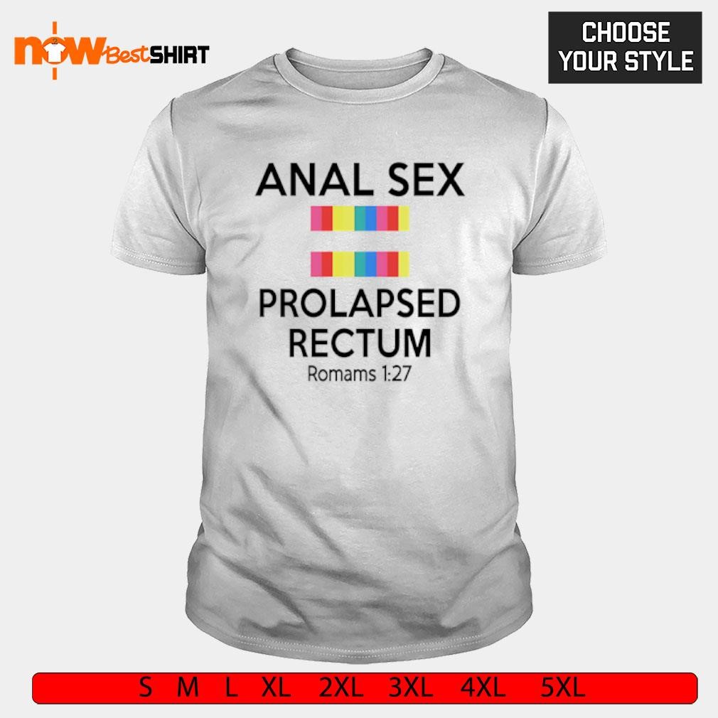 Anal Sex Prolapsed Rectum Roman 1 27 shirt