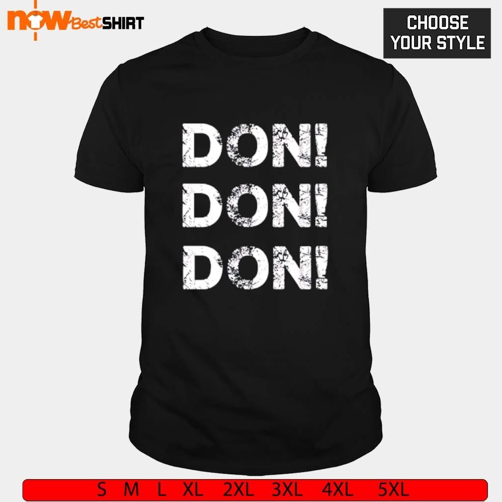 Don Don Don Juliooo Don shirt