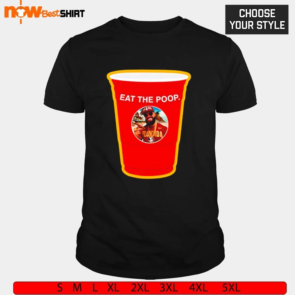 Eat the poop Florida Seminole shirt