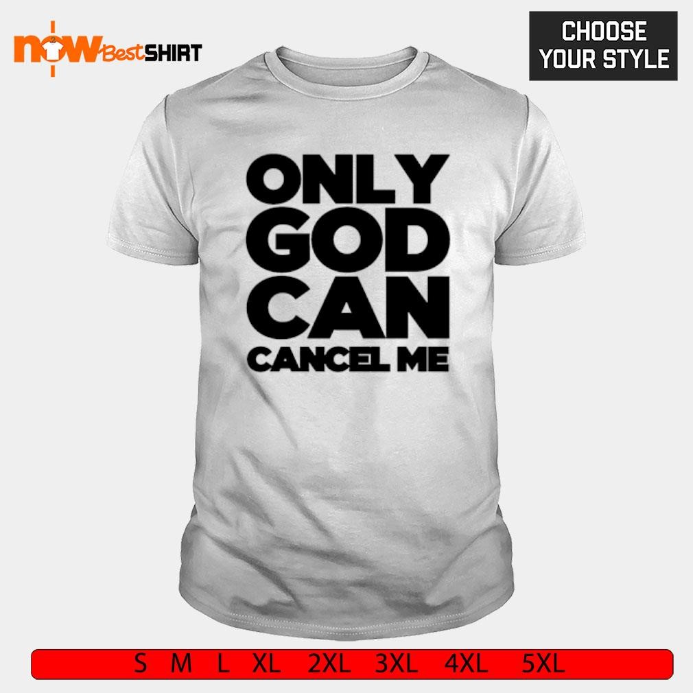 Tana Mongeau wearing only god can cancel me shirt