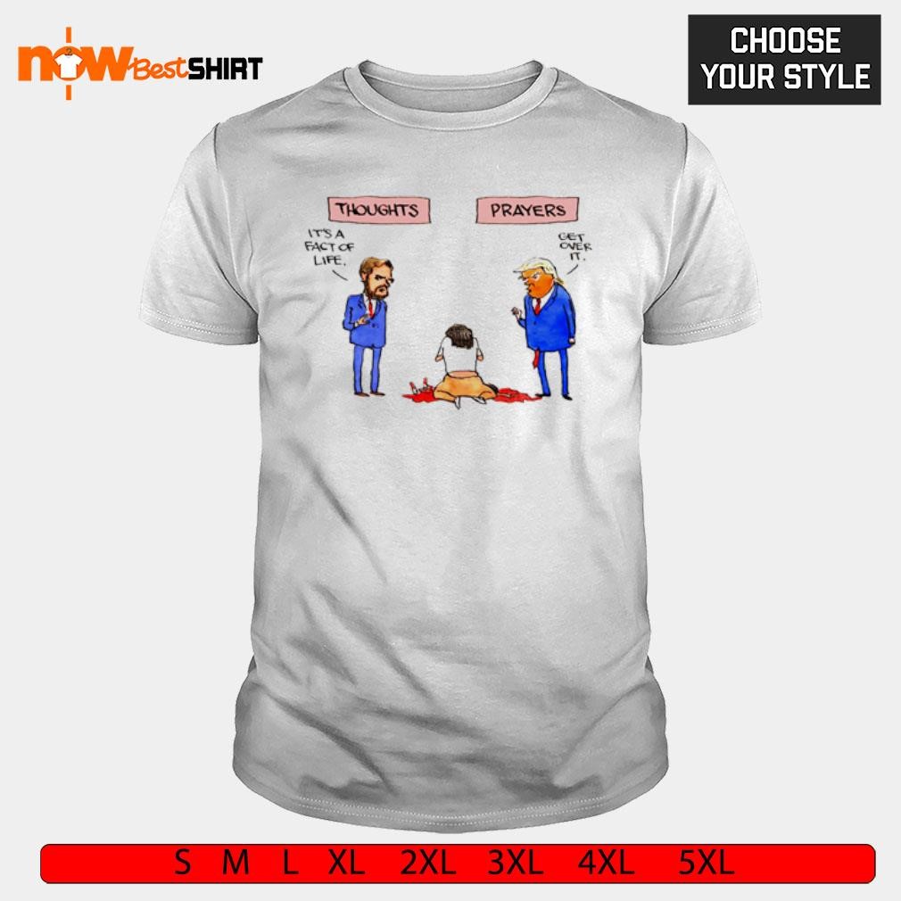 Vance thoughts It's a fact of life vs Trump prayers get over it shirt