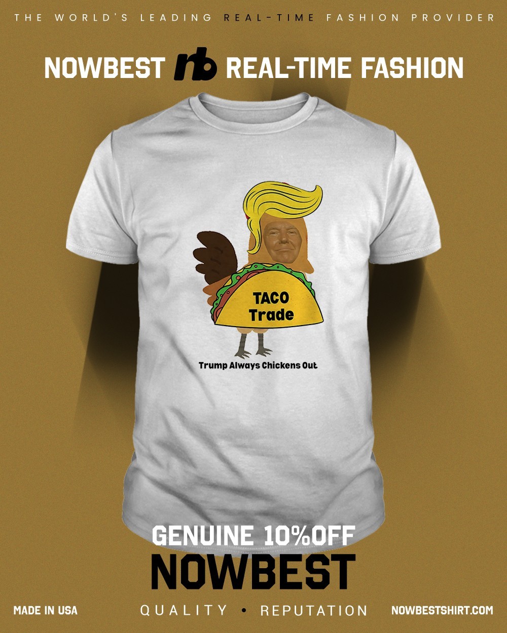 T-Shirt Humoristique Taco Trump Always Chickens Out - Homme/Femme