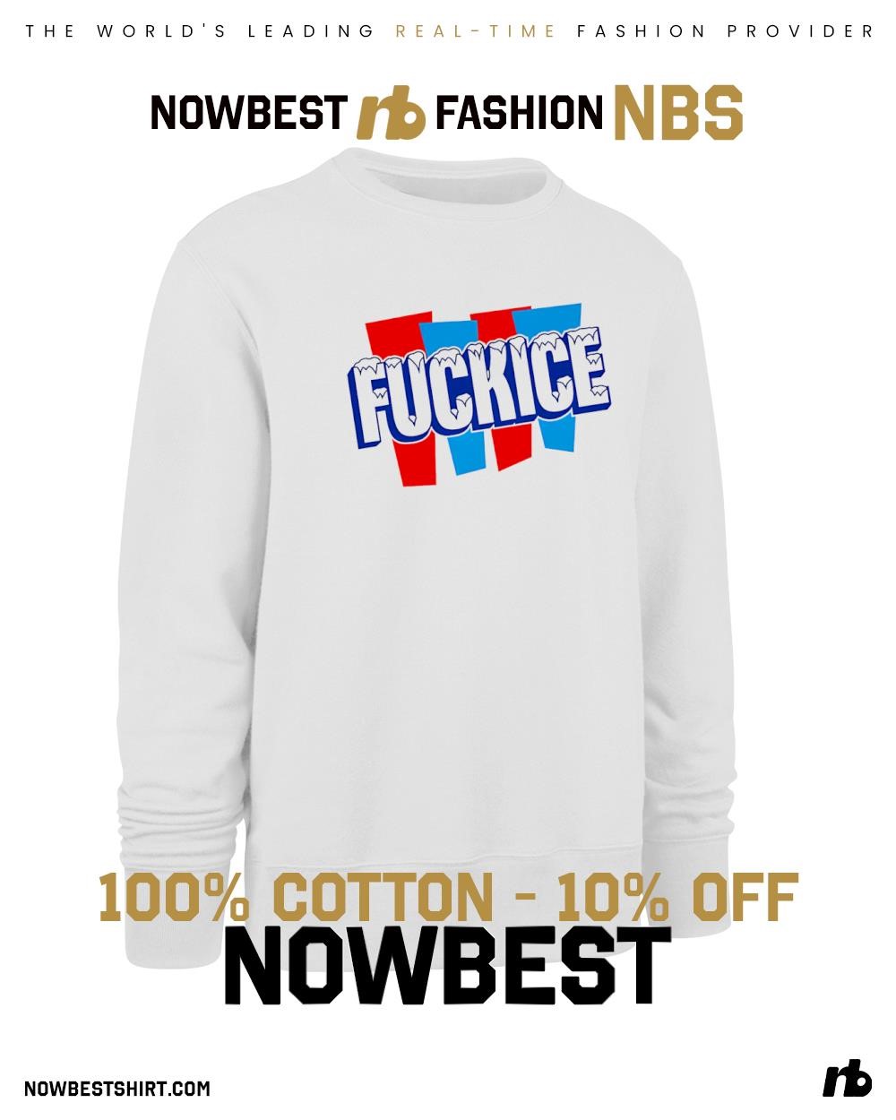 FucK Ice Icee FDT 2025 shirt, hoodie, sweatshirt & apparel