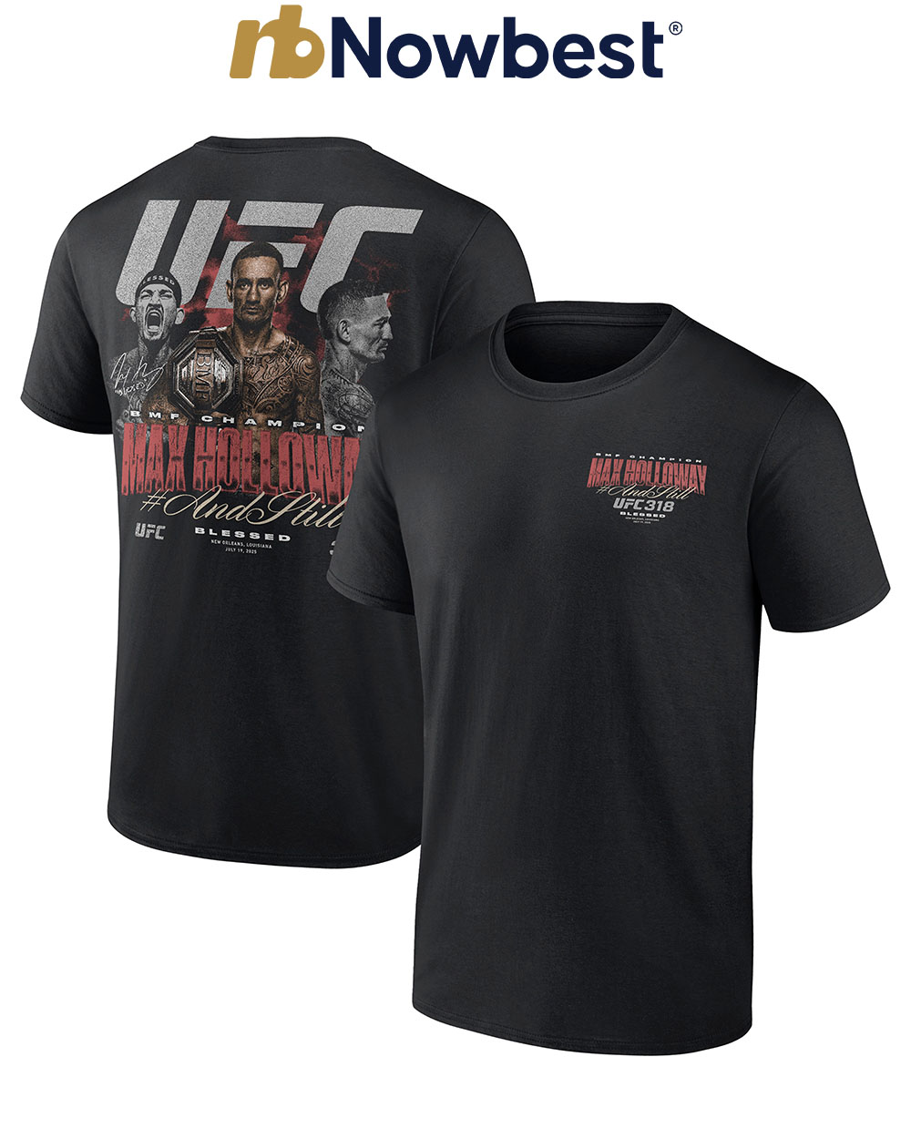 Max Holloway UFC 318 And Still BMF Champion 2 sided t-shirt