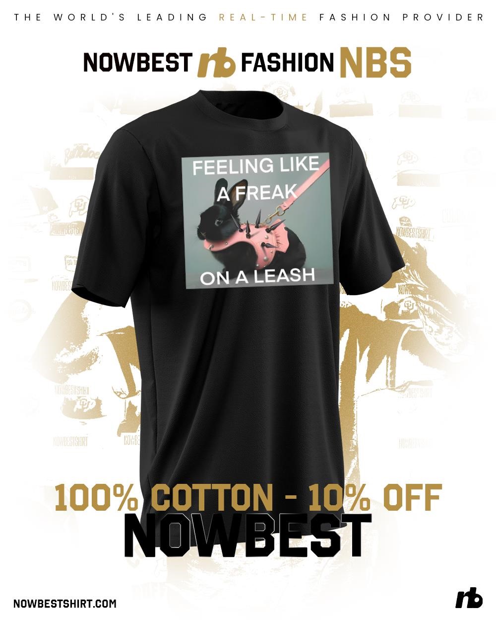 clb i need a freak shirt