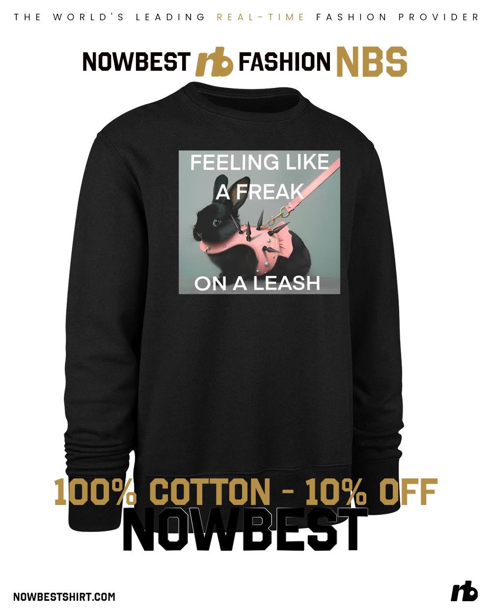 clb i need a freak shirt