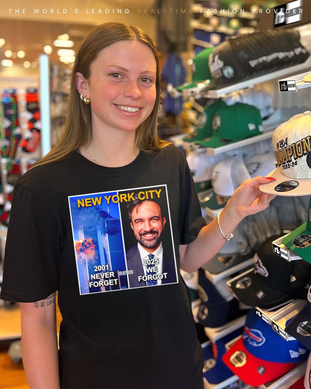 New York City 2001 Never Forget 2025 We Forgot Zohran Mamdani