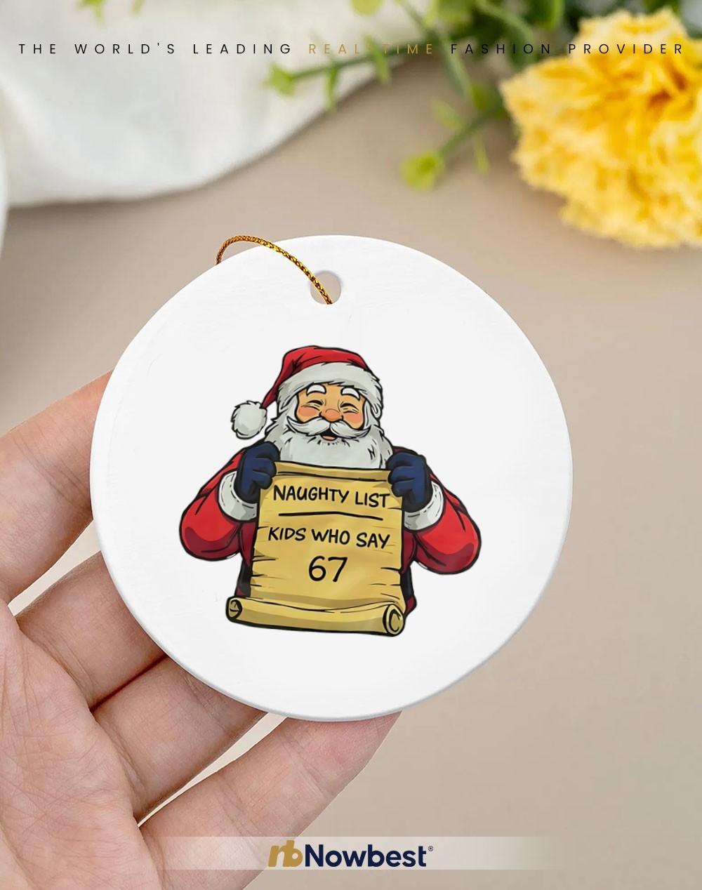 Santa Claus Naughty List Kids Who Say 67 Ornament, hoodie, sweatshirt \u0026  apparel, image size:1000x1268