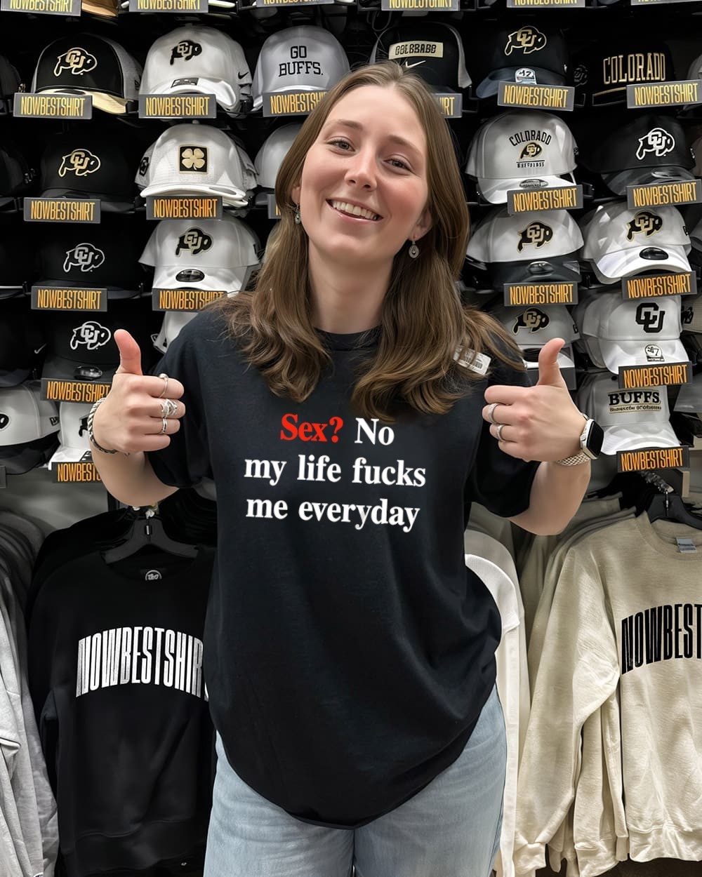 Sex no my life fucks me everyday shirt, hoodie, sweatshirt & apparel