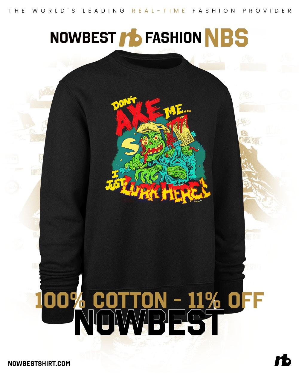 Don't Axe me U just lurk here Zombie shirt, hoodie, sweatshirt