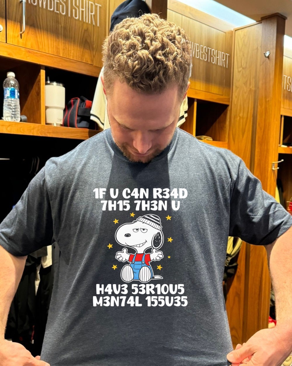 Snoopy 1F U C4N R34D 7H15 7H3N V H4V3 53R10V5 M3N74L 155U35 shirt